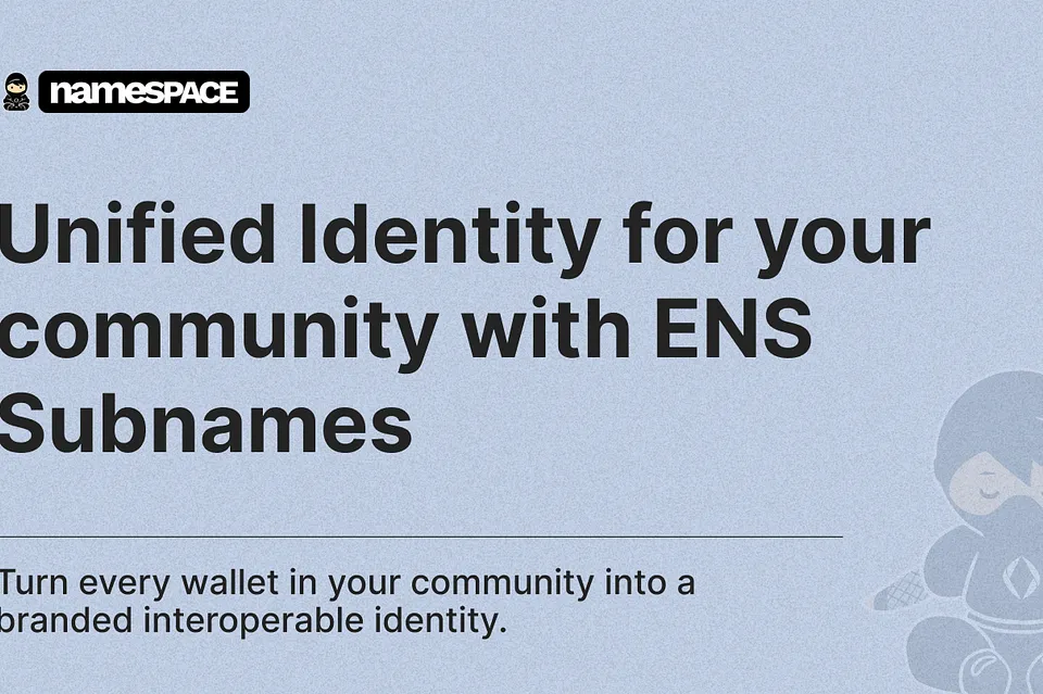 Unified Identity for Your Community with ENS Subnames
